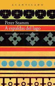 A ESPALDAS DEL LAGO | 9788416011216 | STAMM, PETER