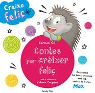 CREIXO FELIÇ. CONTES PER CRÉIXER FELIÇ | 9788490579466 | AA. VV.