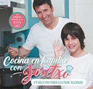 COCINA EN FAMILIA CON JOSETXO | 9788448853259 | PÉREZ, JOSÉ LUIS/JOSETXO