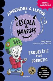 APRENDRE A LLEGIR A L'ESCOLA DE MONSTRES 21. ESQUELÈTIC PERÒ FRENÈTIC | 9791387598150 | RIPPIN, SALLY