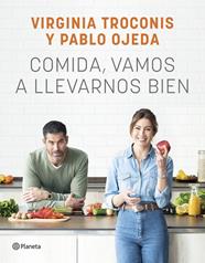 COMIDA, VAMOS A LLEVARNOS BIEN | 9788408261926 | TROCONIS, VIRGINIA/OJEDA, PABLO
