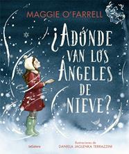 ADÓNDE VAN LOS ÁNGELES DE NIEVE? | 9788424669614 | O'FARRELL, MAGGIE