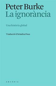 IGNORÀNCIA, LA | 9788412667325 | BURKE, PETER