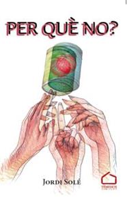 PER QUÈ NO? | 9788412339970 | SOLÉ, JORDI