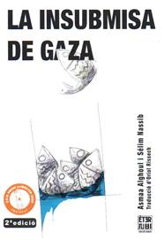 INSUBMISA DE GAZA, LA | 9788412703771 | ALGHOUL, ASMAA/NASSIB, SÉLIM