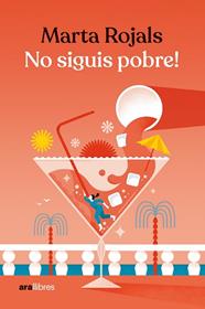 NO SIGUIS POBRE  | 9788418928963 | ROJALS, MARTA