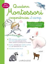 QUADERN MONTESSORI D'EXPERIÈNCIES AL CAMP | 9788418100369 | LAROUSSE EDITORIAL