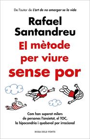 MÈTODE PER VIURE SENSE POR, EL | 9788419259622 | SANTANDREU, RAFAEL