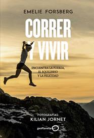 CORRER Y VIVIR | 9788408201106 | FORSBERG, EMELIE/ JORNET, KILIAN