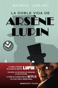 DOBLE VIDA DE ARSÈNE LUPIN, LA | 9788417821821 | LEBLANC, MAURICE