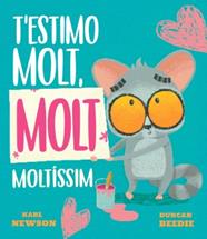 T'ESTIMO MOLT, MOLT, MOLTÍSSIM | 9788419912688 | NEWSON, KARL/ BEEDIE, DUNCAN