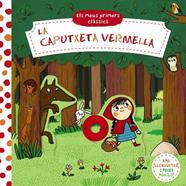 CAPUTXETA VERMELLA, LA/  ELS MEUS PRIMERS CLÀSSICS | 9788413491141 | VARIOS AUTORES