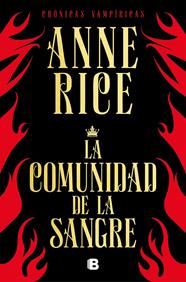 COMUNIDAD DE LA SANGRE, LA (CRÓNICAS VAMPÍRICAS 13) | 9788466666466 | RICE, ANNE