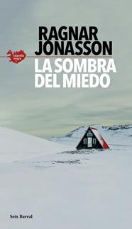 ISLÀNDIA NEGRA 1. SOMBRA DEL MIEDO  | 9788432235610 | JÓNASSON, RAGNAR
