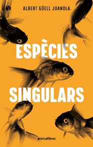 ESPÈCIES SINGULARS | 9791387847579 | ALBERT GÜELL I JUANOLA