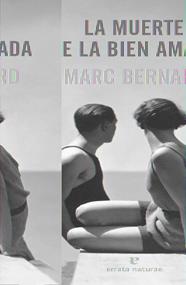 LA MUERTE DE LA BIEN AMADA | 9788415217763 | BERNARD, MARC