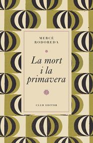 MORT I LA PRIMAVERA, LA | 9788473294997 | RODOREDA, MERCÈ