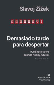 DEMASIADO TARDE PARA DESPERTAR | 9788433924230 | ŽIŽEK, SLAVOJ