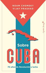 SOBRE CUBA | 9788412878608 | CHOMSKY, NOAM - PRASHAD, VIJAY