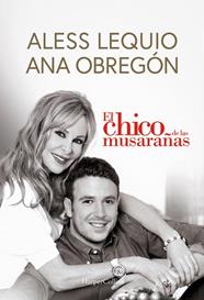 CHICO DE LAS MUSARAÑAS, EL | 9788491399049 | OBREGÓN, ANA / LEQUIO, ALESS