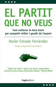 PARTIT QUE NO VEUS, EL | 9788413036878 | ESTRADA FERNÀNDEZ, XAVIER