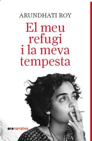 MEU REFUGI I LA MEVA TEMPESTA, EL | 9788411731737 | ROY, ARUNDATHI