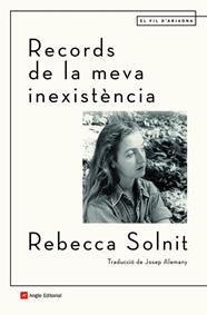 RECORDS DE LA MEVA INEXISTÈNCIA | 9788418197499 | SOLNIT, REBECCA