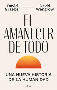 AMANECER DE TODO, EL | 9788434440678 | GRAEBER, DAVID/WENGROW, DAVID