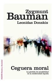 CEGUERA MORAL | 9788449331039 | BAUMAN, Z./DONSKIS, L.