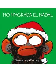 NO M'AGRADA EL NADAL | 9788418696015 | LANG, SUZANNE/LANG, MAX