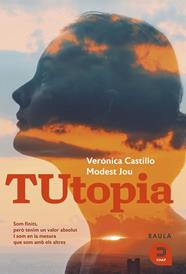 TUTOPIA | 9788415995678 | CASTILLO, VERÓNICA/JOU, MODEST