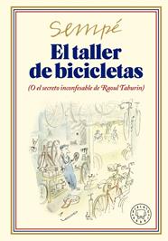 TALLER DE BICICLETAS, EL (NUEVA EDICIÓN) | 9788419172693 | SEMPÉ, JEAN-JACQUES