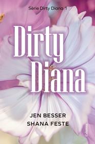 DIRTY DIANA 1. (CATALA) | 9788466433266 | BESSER, JEN/FESTE, SHANA