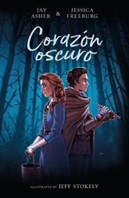 CORAZÓN OSCURO | 9788417247041 | ASHER, J./FREEBURG, J.