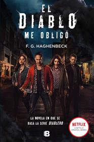 DIABLO ME OBLIGÓ, EL | 9788466664523 | HAGHENBECK, F.G.