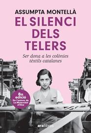 SILENCI DELS TELERS, EL (8ªEDICIO) | 9788411730877 | MONTELLÀ I CARLOS, ASSUMPTA