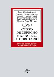 CURSO DE DERECHO FINANCIERO Y TRIBUTARIO | 9788430985272 | MARTÍN QUERALT, JUAN/LOZANO SERRANO, CARMELO/TEJERIZO LÓPEZ, JOSÉ MANUEL/CASADO OLLERO, GABRIEL/ORÓN