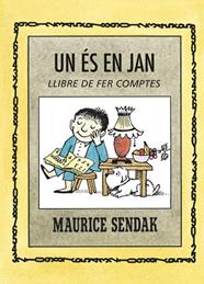 UN ES EN JAN. LLIBRE DE FER COMPTES | 9788484643562 | SENDAK, MAURICE