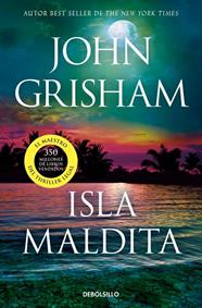 ISLA MALDITA (CAMINO ISLAND 3) | 9788466379564 | GRISHAM, JOHN