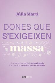 DONES QUE S'EXIGEIXEN MASSA | 9788411731157 | MARTÍ PINAR, JÚLIA