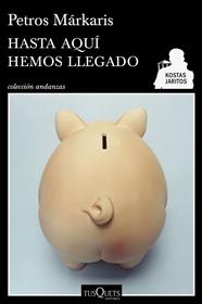 HASTA AQUÍ HEMOS LLEGADO | 9788490660713 | MÁRKARIS, PETROS