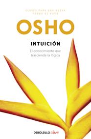 INTUICIÓN | 9788499081410 | OSHO