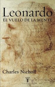 LEONARDO EL VUELO DE LA MENTE | 9788430605781 | NICHOLL, CHARLES