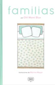 FAMILIAS | 9788494808159 | SÁNCHEZ MANCEBO, VERÓNICA/VICTORIA SÁNCHEZ, ALEJANDRA