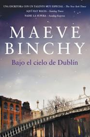 BAJO EL CIELO DE DUBLÍN | 9788401339813 | BINCHY,MAEVE