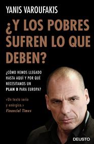 Y LOS POBRES SUFREN LO QUE DEBEN? | 9788423425143 | VAROUFAKIS, YANIS
