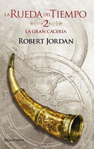 RUEDA DEL TIEMPO 02/14. LA GRAN CACERÍA | 9788445007013 | JORDAN, ROBERT