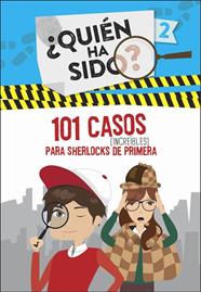 101 CASOS INCREÍBLES PARA SHERLOCKS DE PRIMERA (¿QUIÉN HA SIDO? 2) | 9788420488141 | VARIOS AUTORES