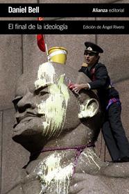 FINAL DE LA IDEOLOGÍA, EL | 9788491040354 | BELL, DANIEL