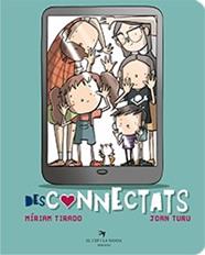 DESCONNECTATS | 9788417756963 | TIRADO, MIRIAM / TURU, JOAN